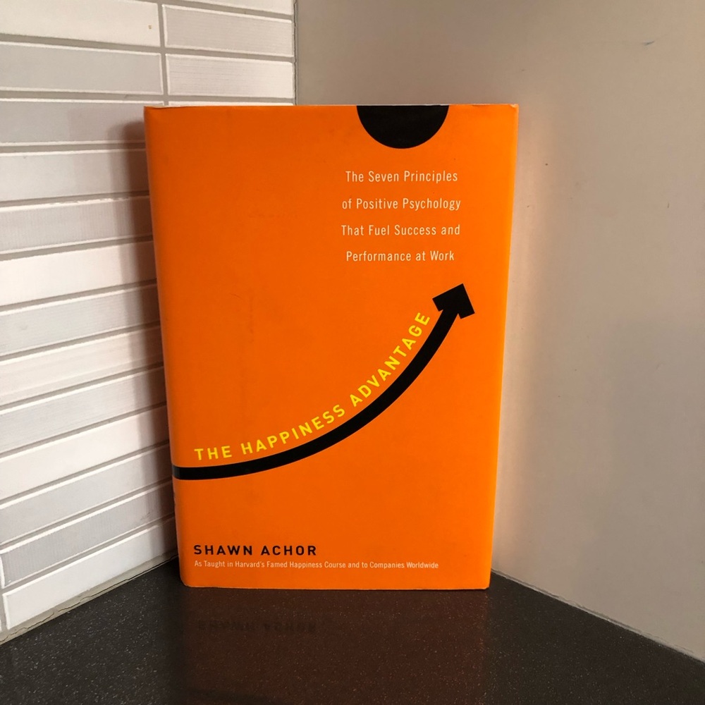 The Happiness Advantage hardcover book